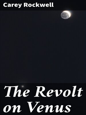 cover image of The Revolt on Venus